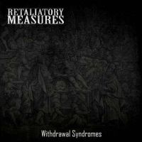 Retaliatory Measures – Withdrawal Syndromes
